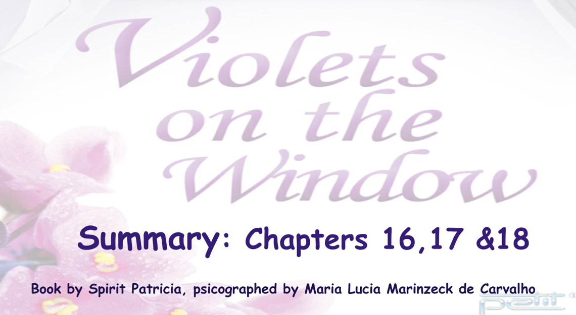 Spiritism4U - Book Club - Violets on the window (Chapter 16, 17 &amp; 18)
