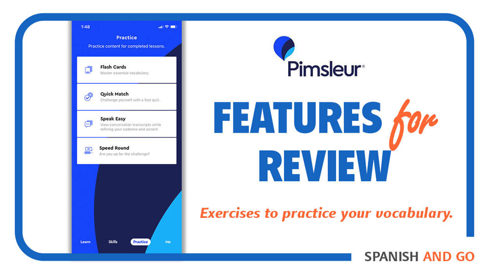 Practice Features on the Pimsleur app let you reinforce new vocabulary.