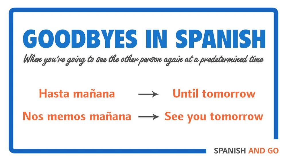 Don’t Say Hasta La Vista! 11 Ways to Say Goodbye in Spanish