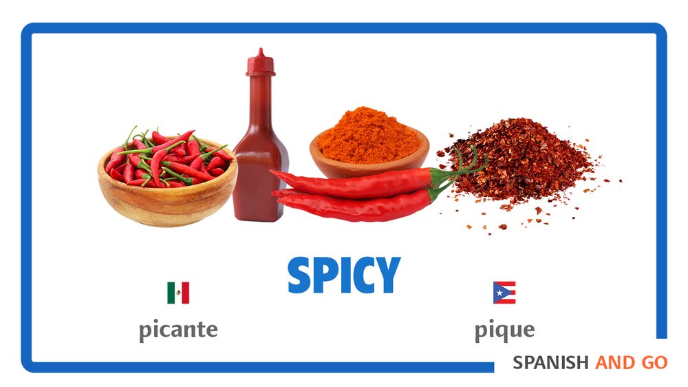 Mexican "picante" vs Puerto Ricans "pique."