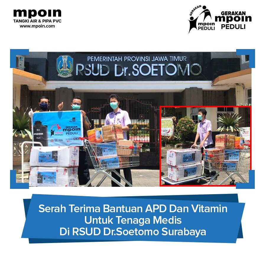 Gerakan Mpoin Peduli Sumbang APD Dan Vitamin Untuk Tenaga Medis Di RSUD Dr. Soetomo Surabaya 