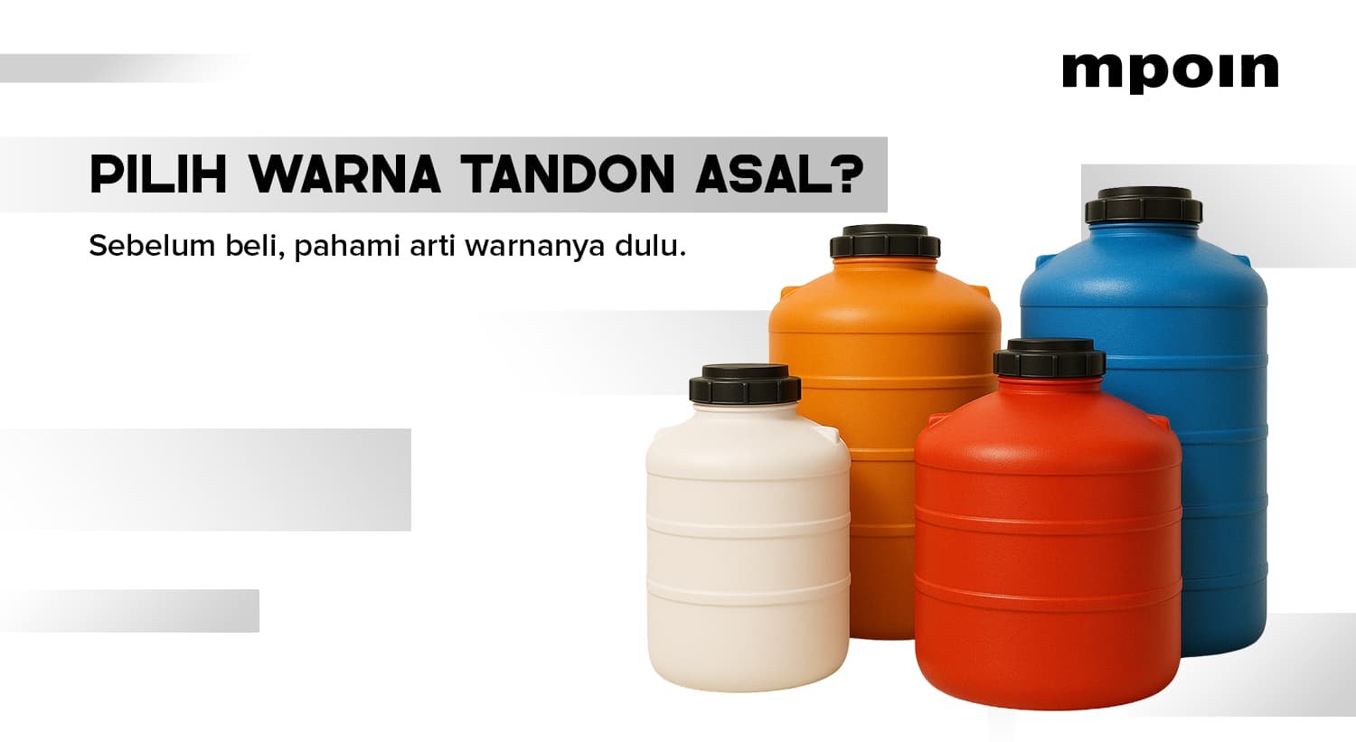 Pilih Warna Tandon Sembarangan? AWAS! Bisa Berakibat Fatal