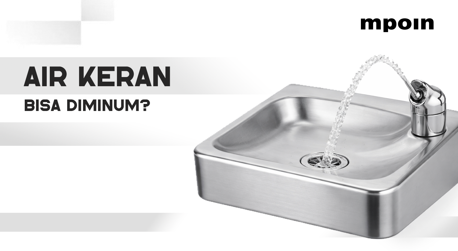 Kok di Luar Negeri Air Keran Bisa Diminum? Ini Dia Penjelasannya