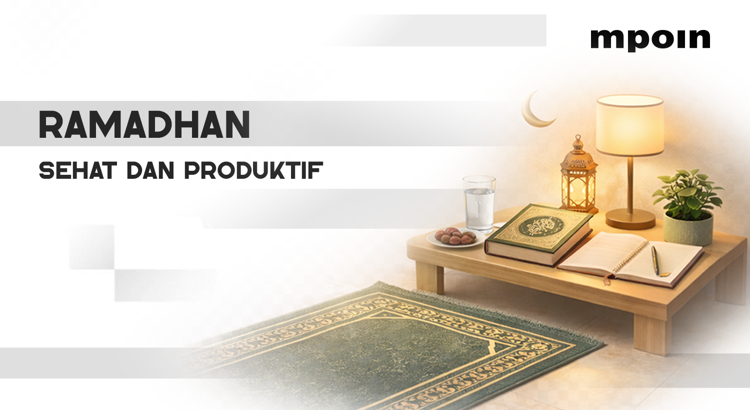 Sambut Ramadan dengan Hidup Sehat dan Produktif