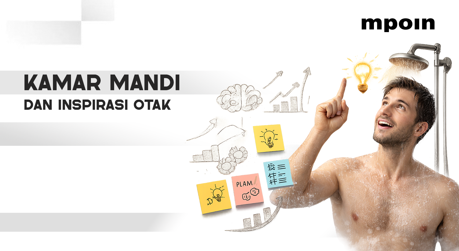 Kenapa Ide Brilian Muncul Saat di Kamar Mandi? Ini Alasannya