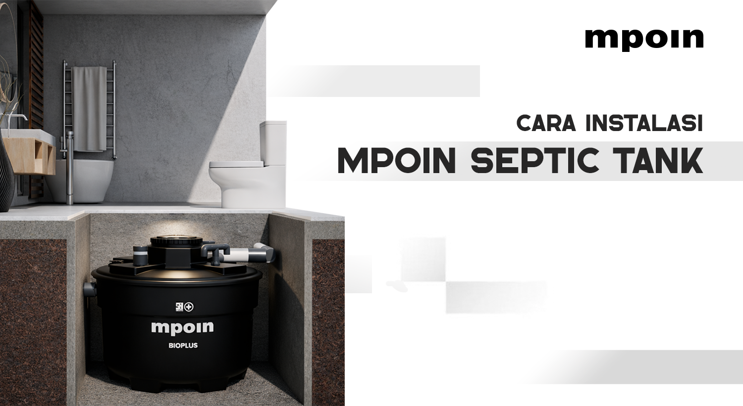 Cara Pasang Septic Tank MPOIN BIOPLUS yang Benar untuk Sanitasi Rumah