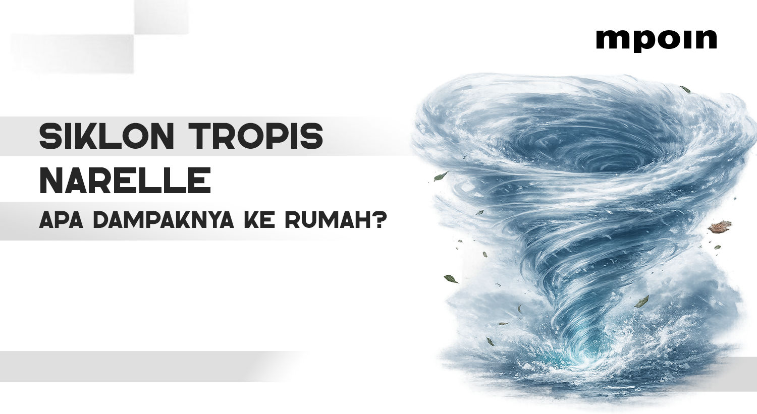 Apa Dampak Siklon Tropis Narelle ke Rumah? Ini Risiko Air yang Sering Terlewat