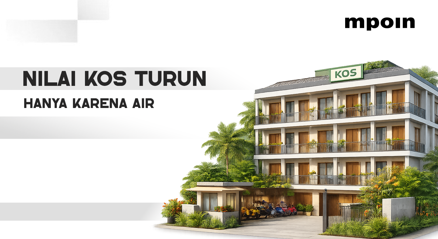 Pemilik Kos Wajib Tahu! Sistem Air Bisa Turunkan Nilai Sewa