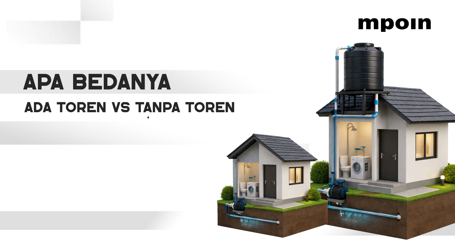 Rumah dengan Toren vs Tanpa Toren: Keuntungan dan Perbedaannya