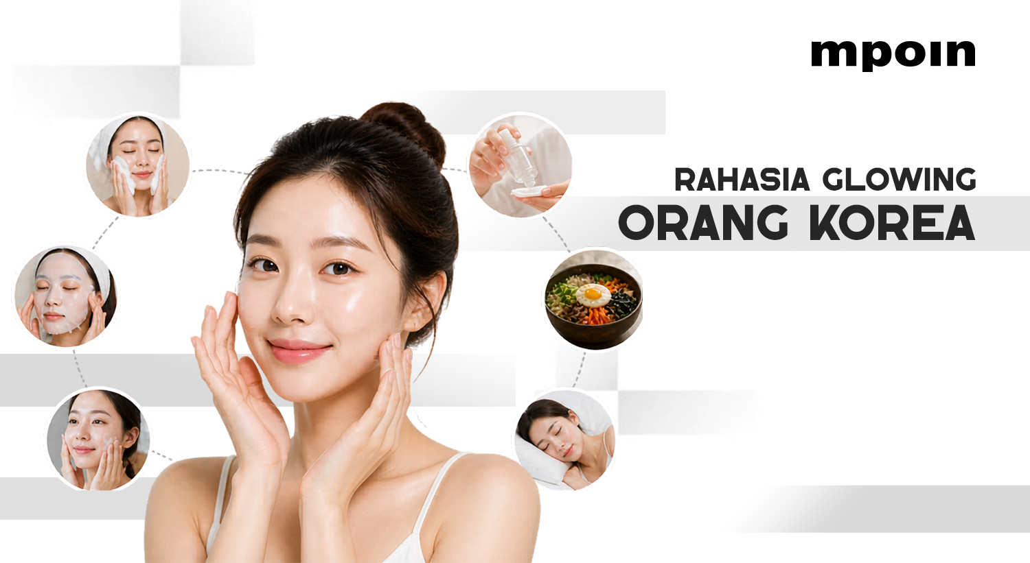 7 Kebiasaan Orang Korea Selatan yang Bikin Kulit Glowing, Bisa Dicoba di Rumah