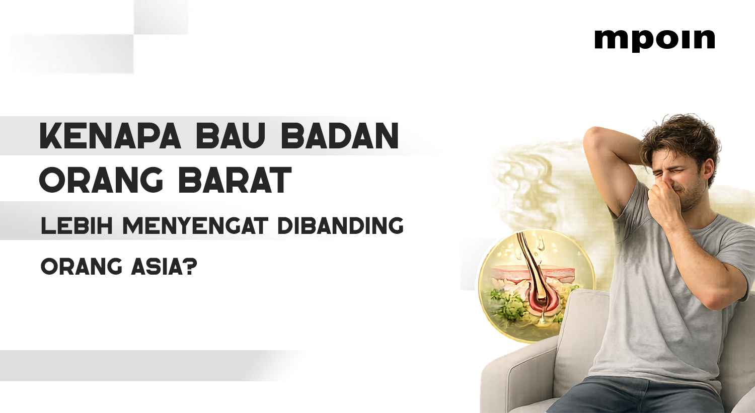 Kenapa Bau Badan Orang Barat Lebih Menyengat Dibanding Orang Asia?