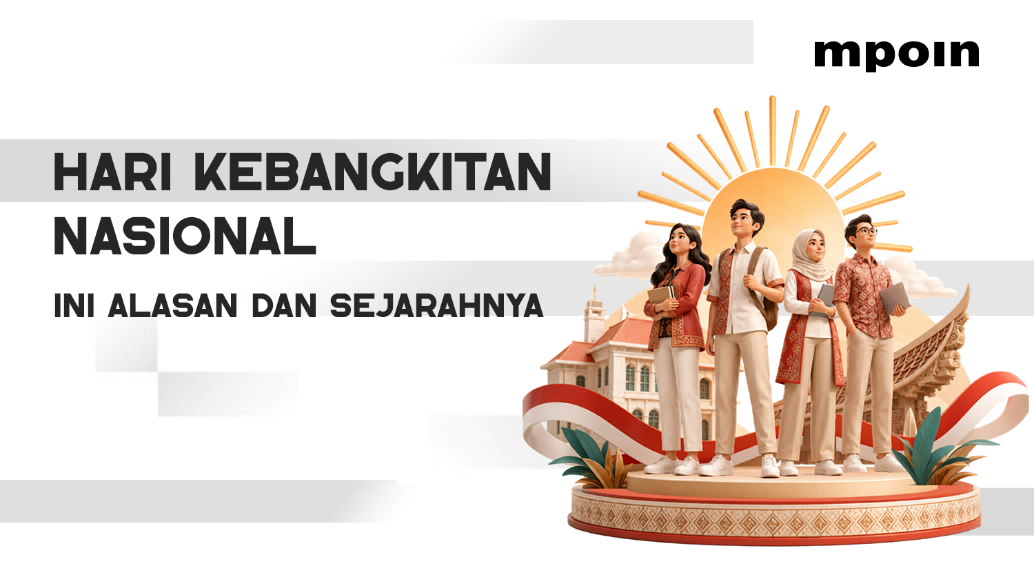 Alasan 20 Mei Diperingati sebagai Hari Kebangkitan Nasional