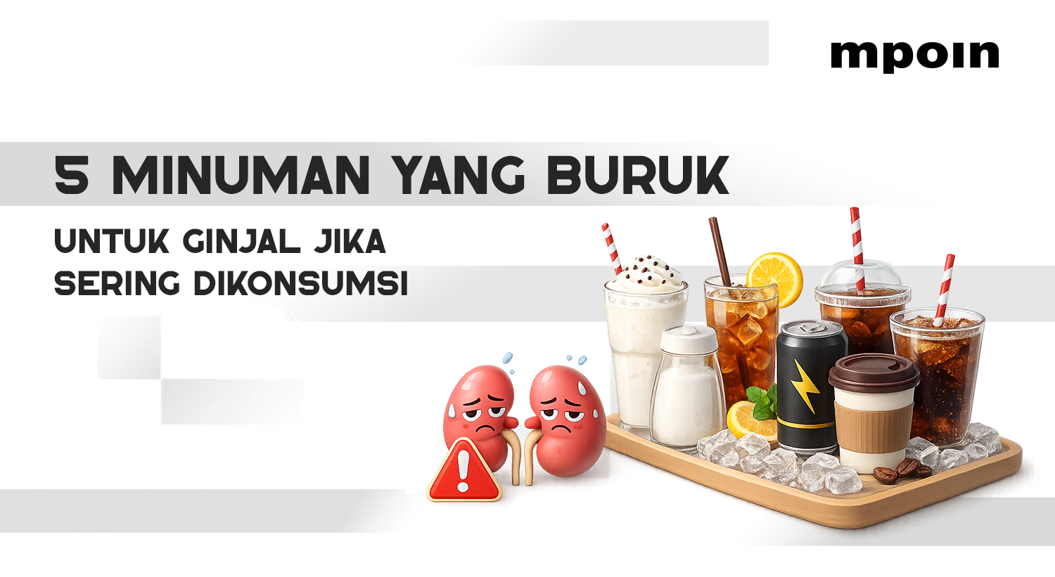 5 Minuman yang Kurang Baik untuk Ginjal Jika Sering Dikonsumsi