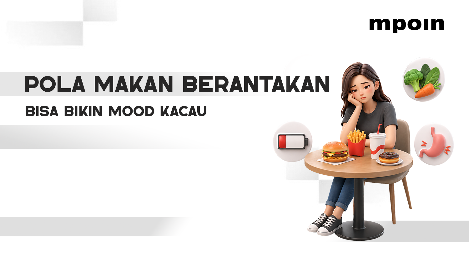 Pola Makan Berantakan Bikin Mood Kacau, Ini Penyebabnya!