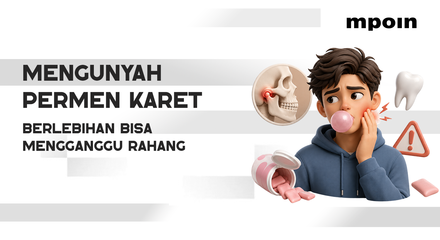 Mengunyah Permen Karet Berlebihan Bisa Ganggu Rahang, Ini Penjelasannya