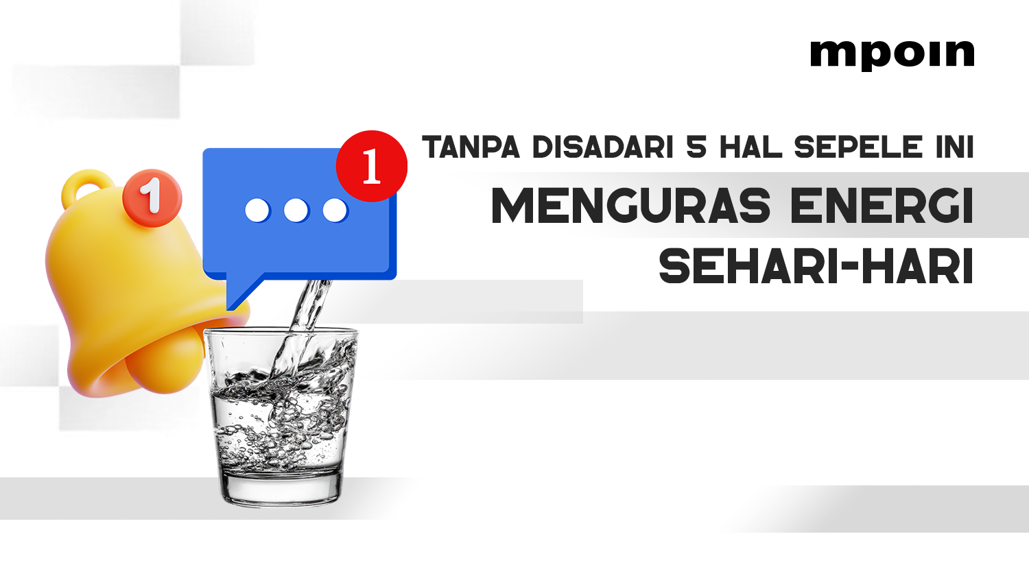 5 Hal Sepele yang Bisa Menguras Energi Sehari-hari Tanpa Disadari&nbsp;