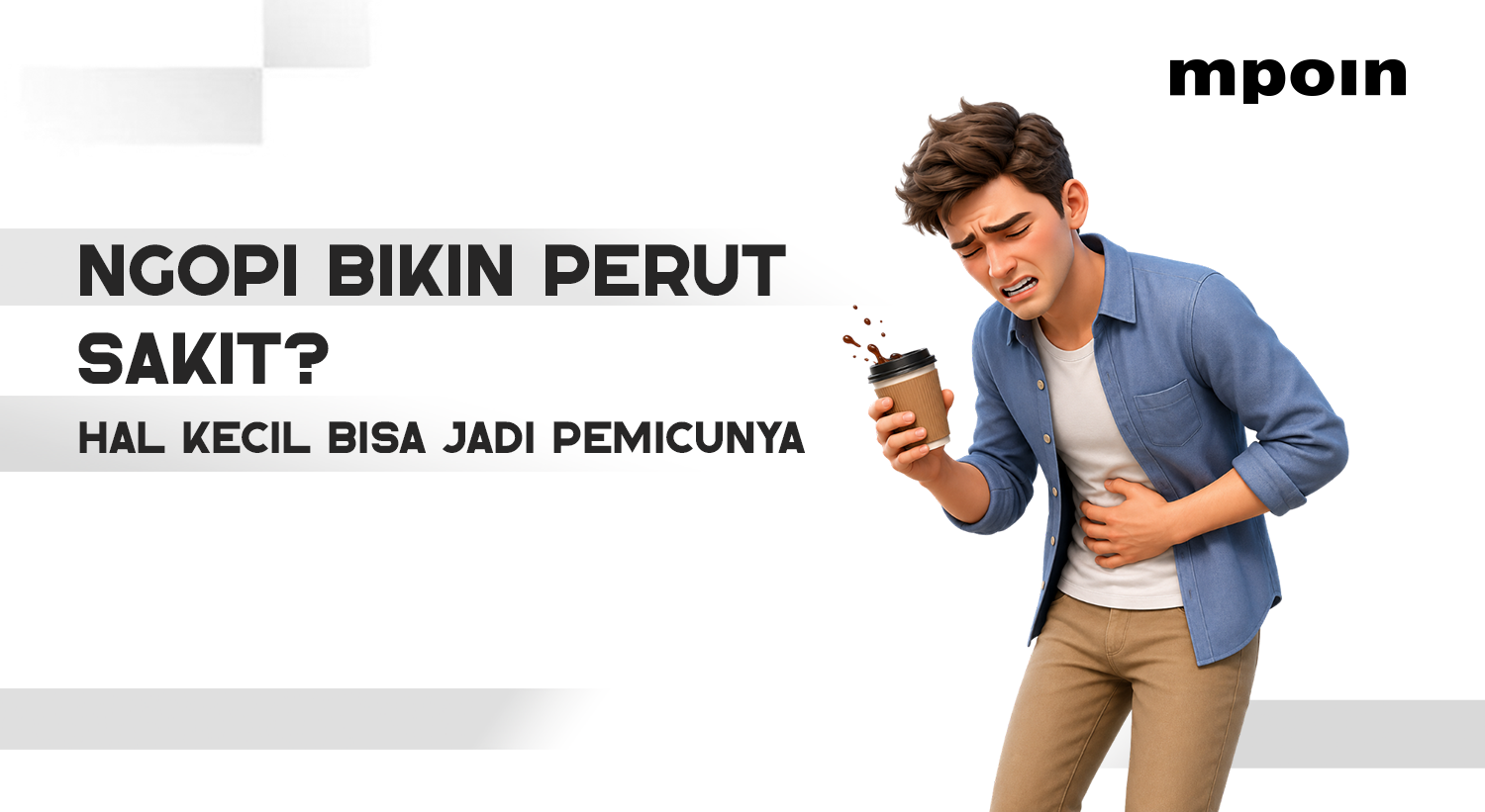 Sakit Perut Setelah Minum Kopi? Kebiasaan Ini Bisa Jadi Pemicunya!