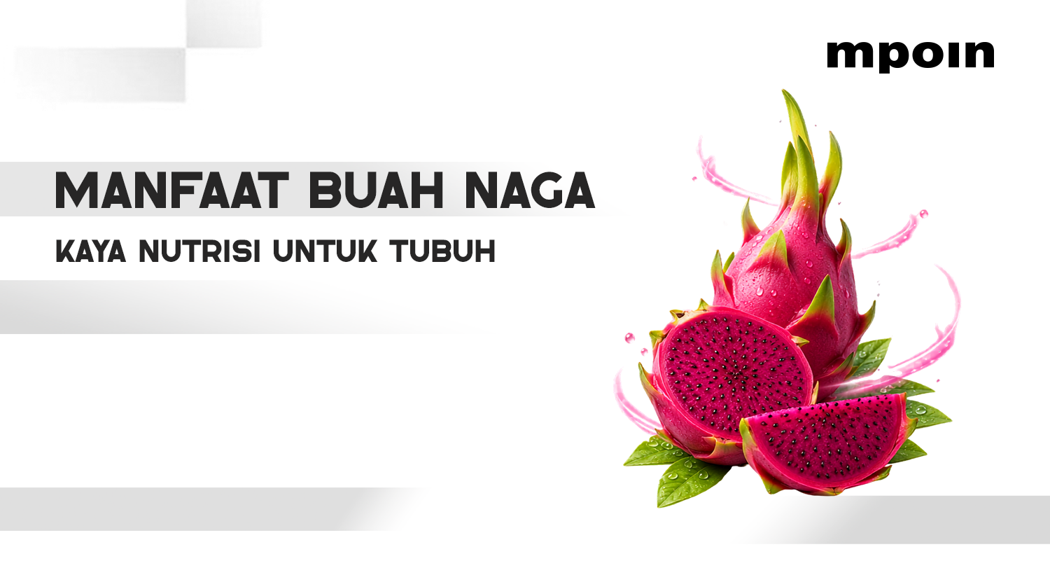 5 Manfaat Buah Naga untuk Kesehatan Tubuh yang Perlu Diketahui