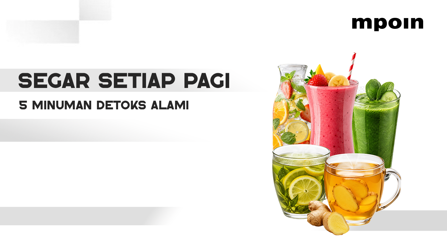 Mulai Hari Lebih Segar, Coba 5 Minuman Detoks Alami Ini di Rumah