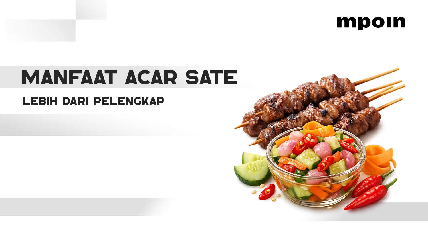 Bukan Sekadar Pelengkap Sate Kambing, Ini 5 Manfaat Acar untuk Kesehatan