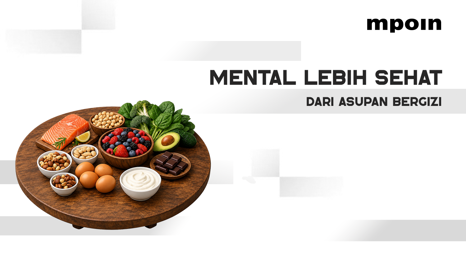 Bukan Cuma untuk Tubuh, Ini 7 Makanan yang Baik untuk Kesehatan Mental