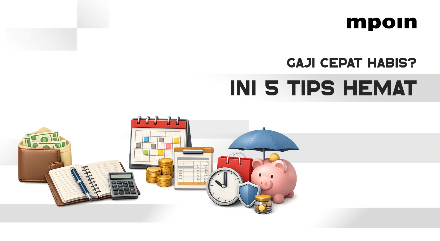 Gaji Sering Cepat Habis? Ini 5 Tips Hemat yang Patut Dicoba&nbsp;