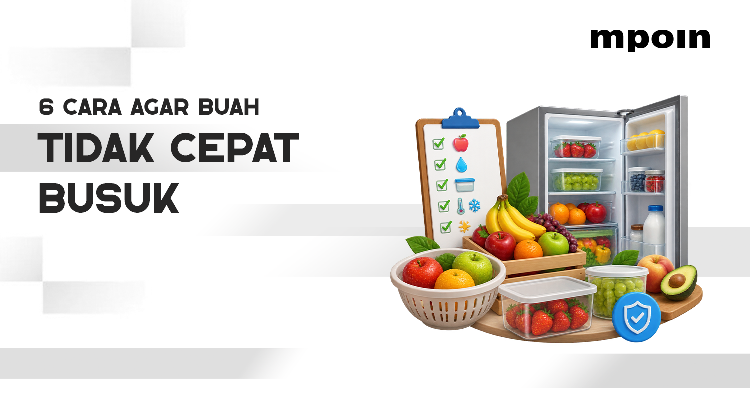 Jangan Asal Simpan, Ini 6 Cara agar Buah Tidak Cepat Busuk&nbsp;