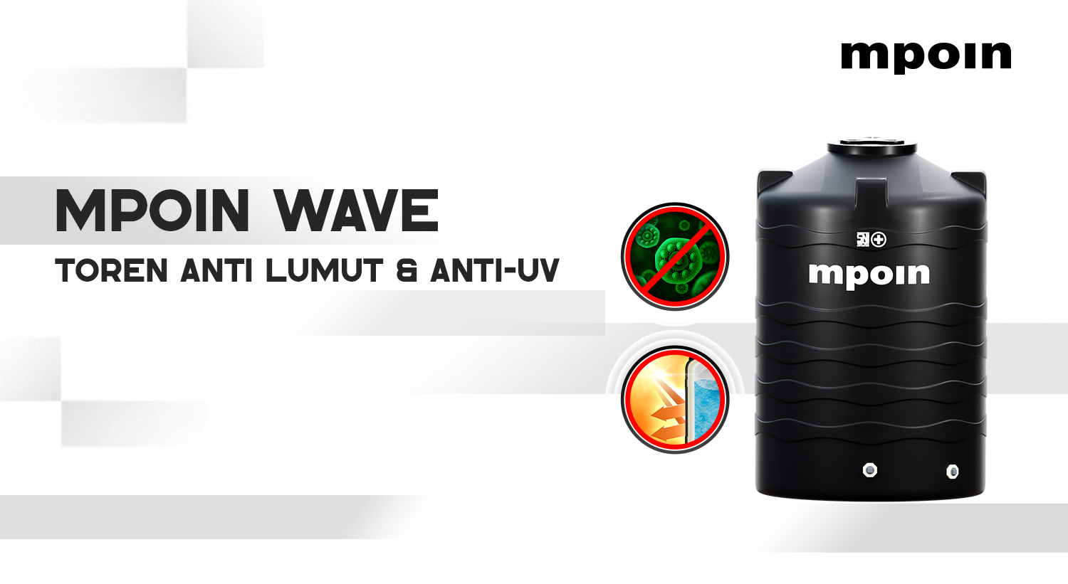 MPOIN Wave Jadi Pilihan Toren Air Anti Lumut dengan Perlindungan Anti-UV