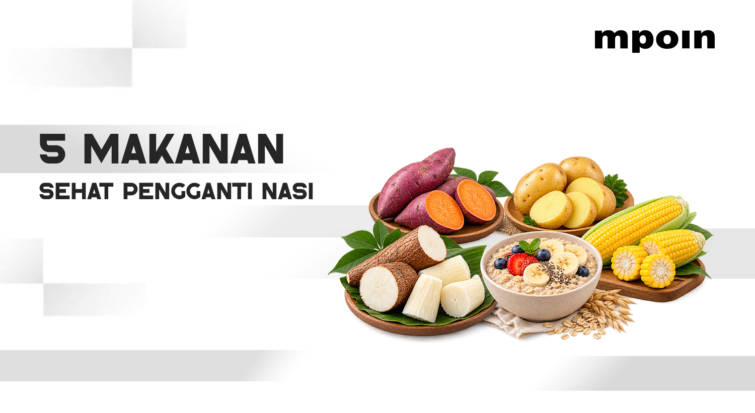5 Makanan Pengganti Nasi yang Sehat dan Tetap Mengenyangkan