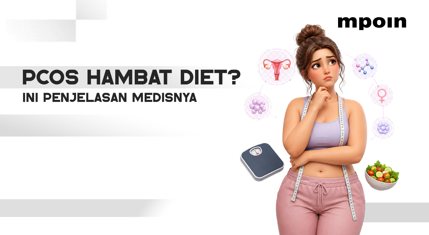PCOS Bisa Menghambat Proses Diet? Ini Penjelasan Medisnya!