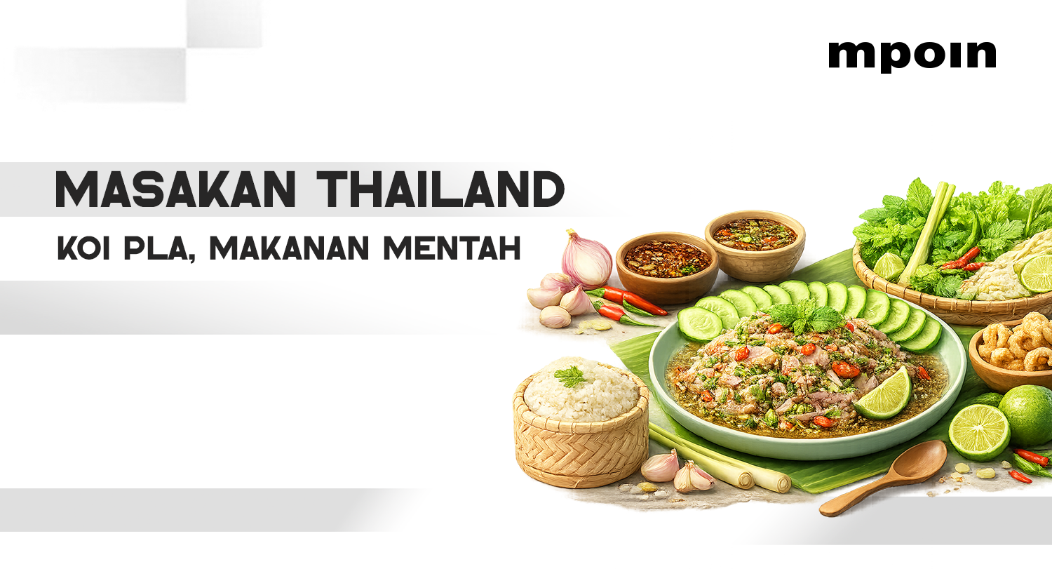 Makanan Mentah Thailand: Mengenal Koi Pla dan Risiko Kesehatannya