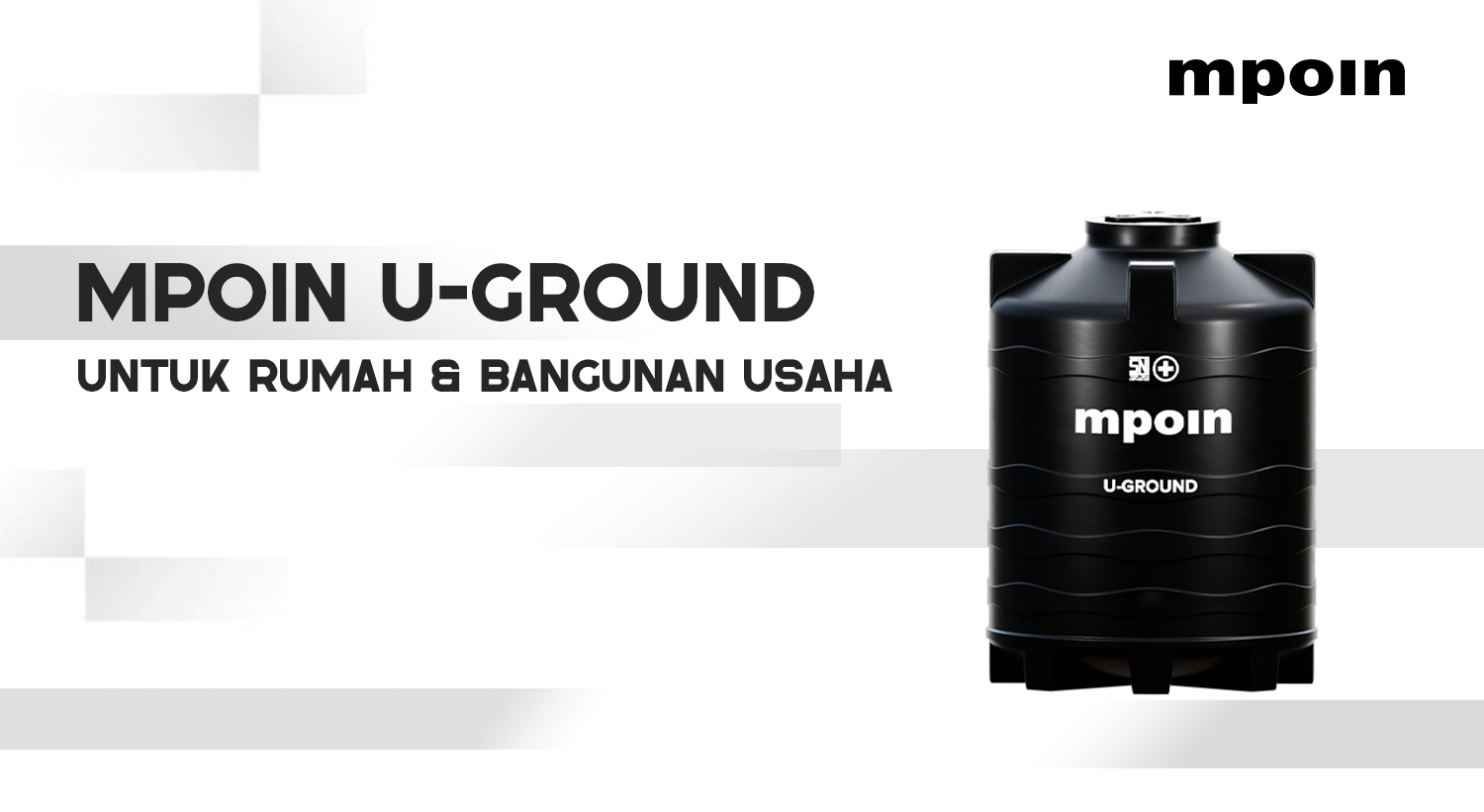 MPOIN U-Ground untuk Penyimpanan Air yang Aman di Rumah dan Bangunan Usaha
