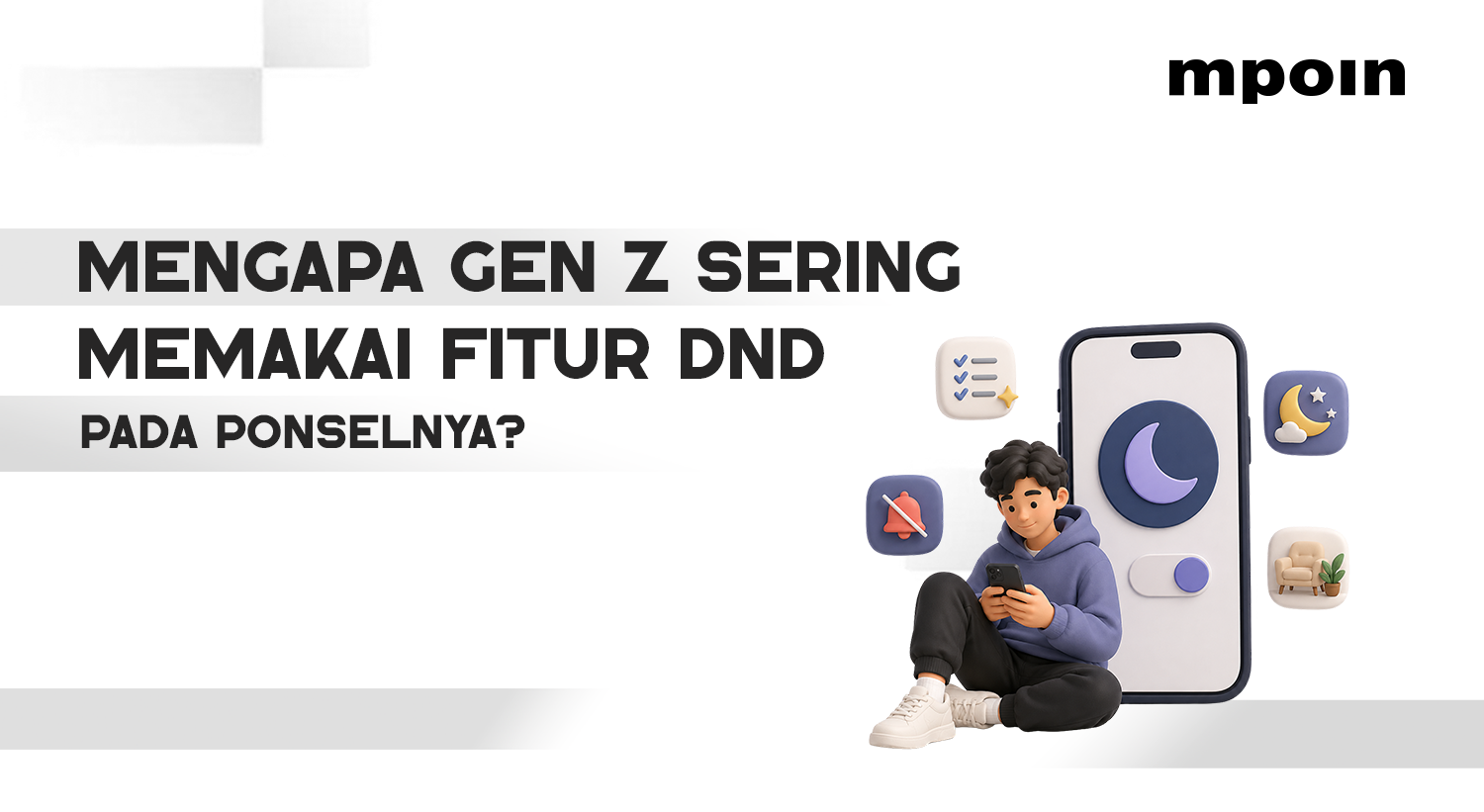 Mengapa Gen Z Sering Pakai Fitur DnD di Ponselnya?