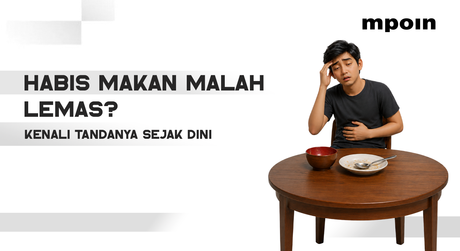Kenapa Setelah Makan Justru Lemas? Ini Penjelasannya
