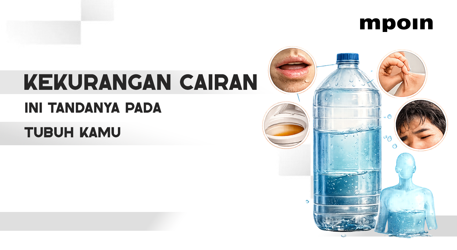 Pingsan Karena Dehidrasi? Kenali Tanda Tubuh Kekurangan Cairan