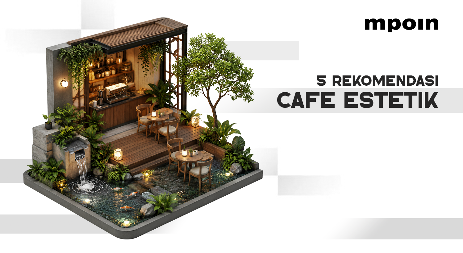5 Rekomendasi Cafe Estetik untuk Nongkrong dengan Unsur Air yang Bikin Adem