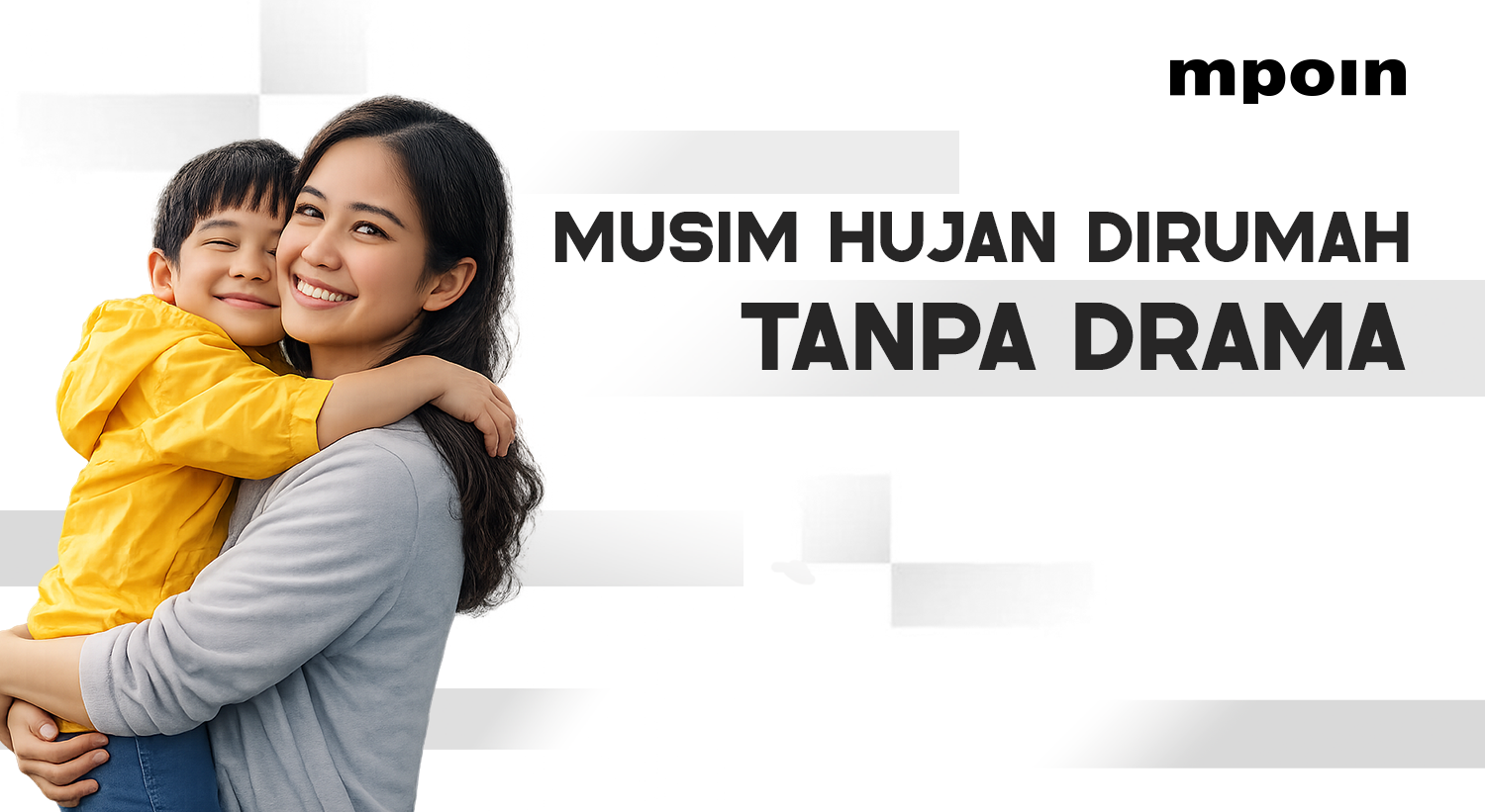 Hadapi Musim Hujan Di Rumah Tanpa Drama - MPOIN