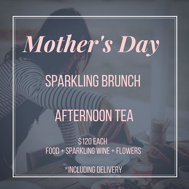 We are super excited to bring you this beautifully curated Mother&rsquo;s Day Gift Package! All you need to celebrate Mom is right here! 
We have two options, A Sweet Mama Brekkie and an Afternoon Tea, each $120!

Each package comes with a bottle of 