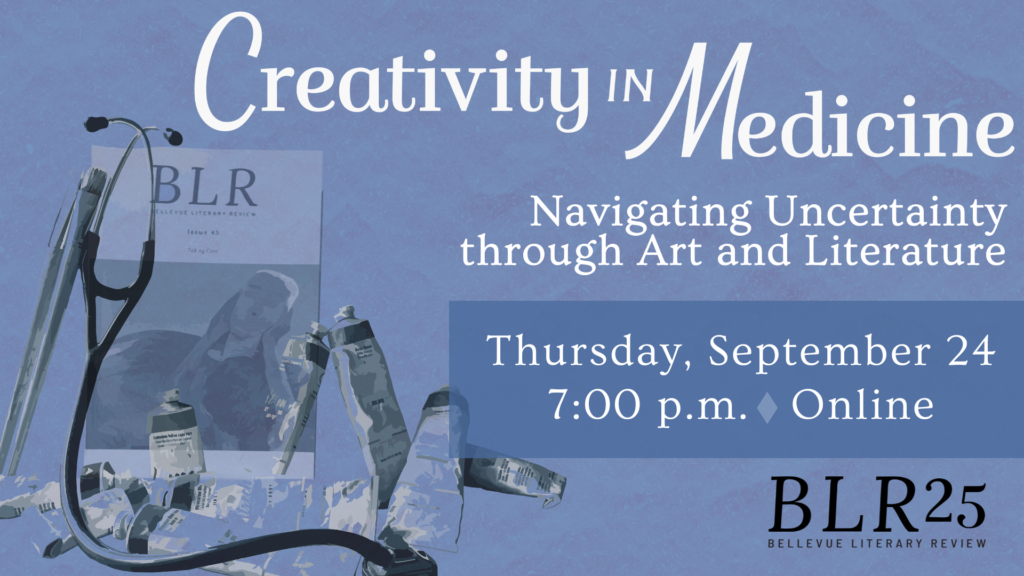 Creativity in Medicine: Navigating Uncertainty Through Art and Literature