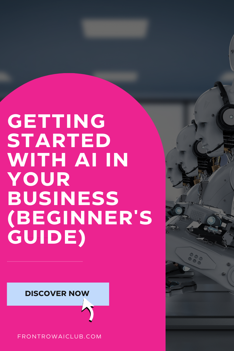 Getting Started With AI In Your Business (Beginner's Guide)