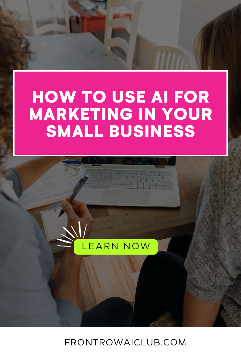 How To Use AI For Marketing In Your Small Business