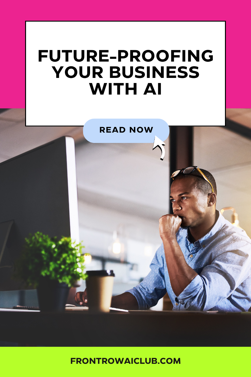 Future-Proofing Your Business With AI