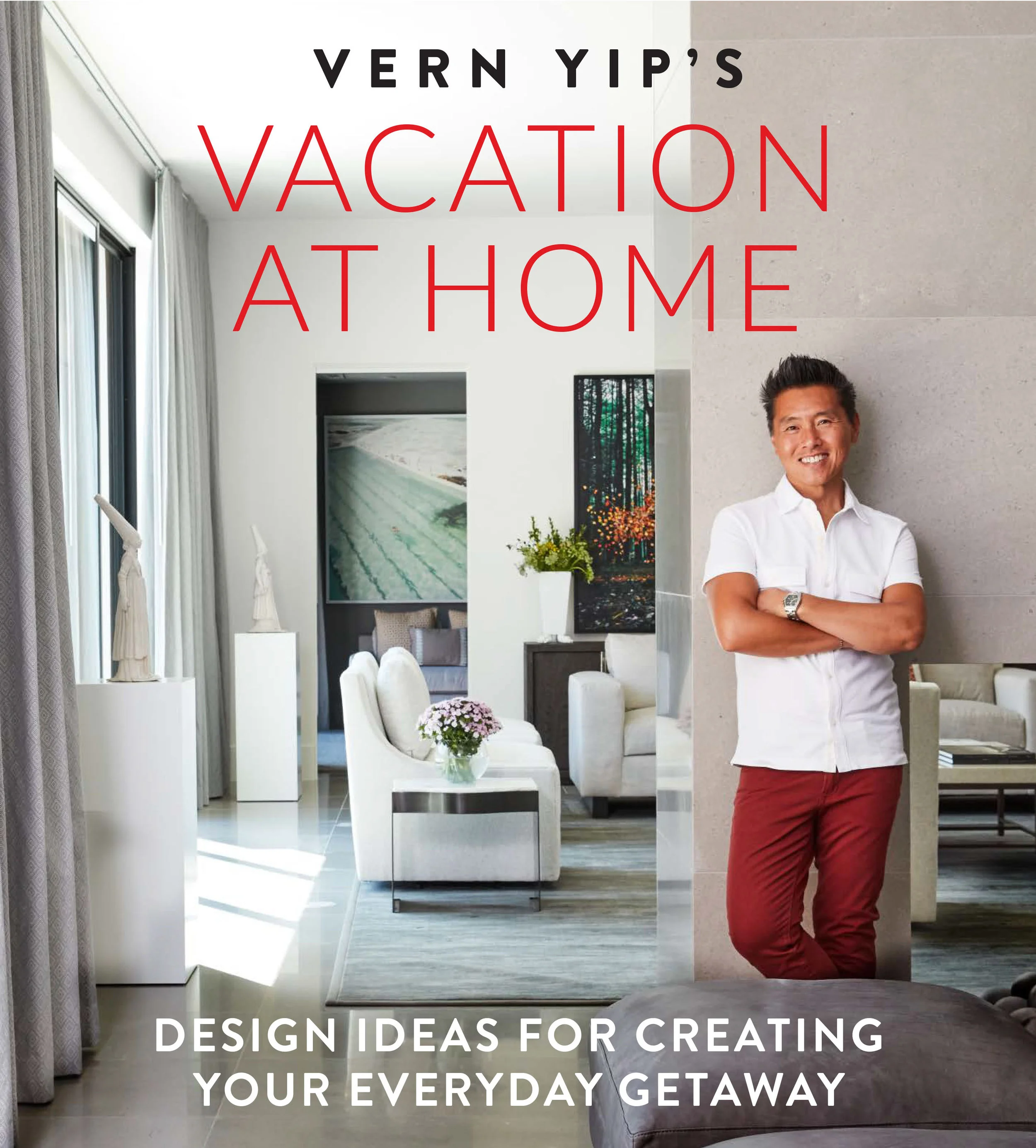 Vern Yip's Vacation at Home&nbsp;