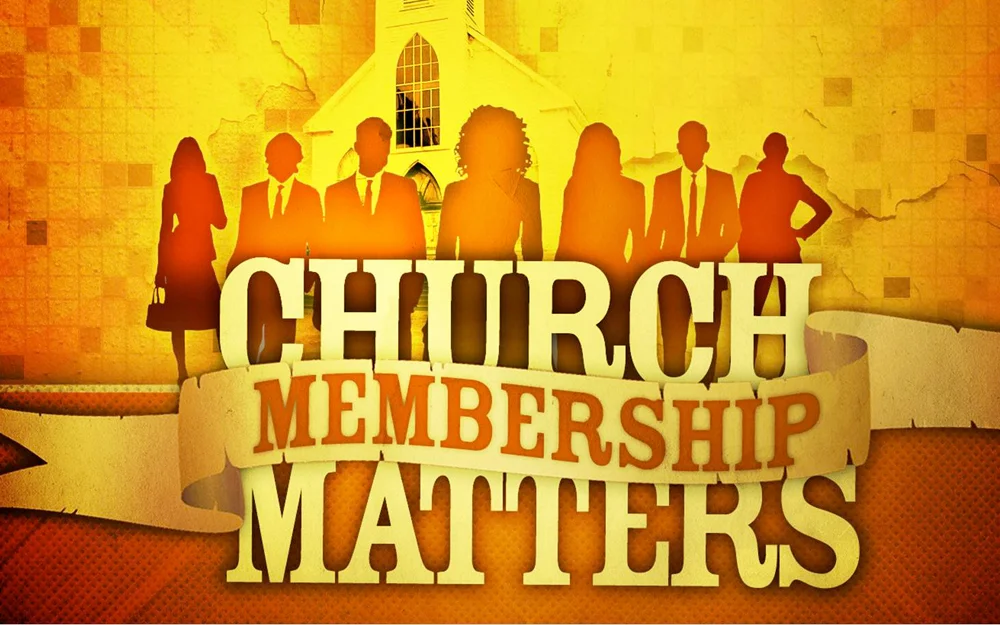 Why Church Membership is Important