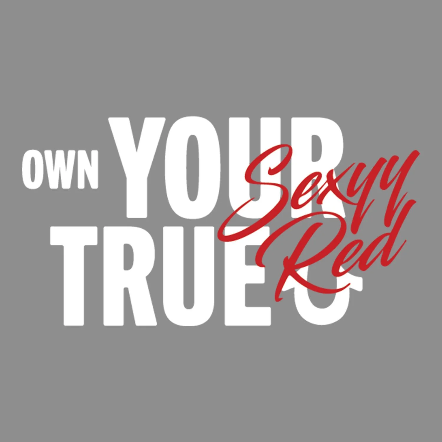 OWN YOUR TRUE ft Sexyy Red