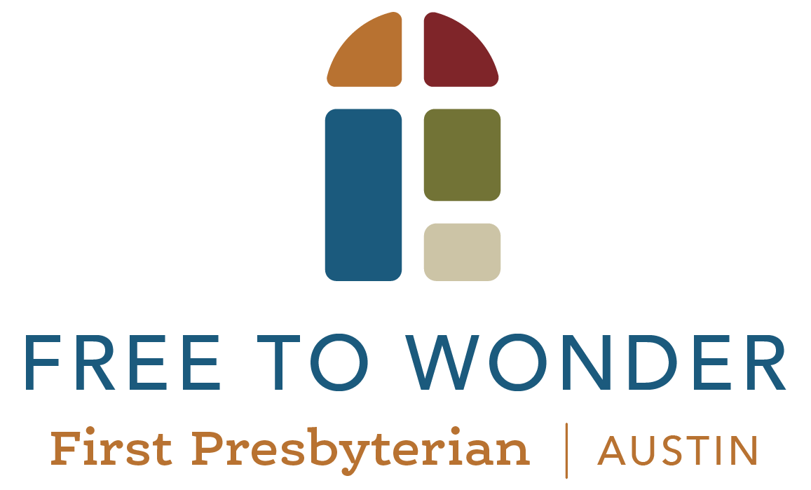 Free to Wonder — First Presbyterian Church of Austin