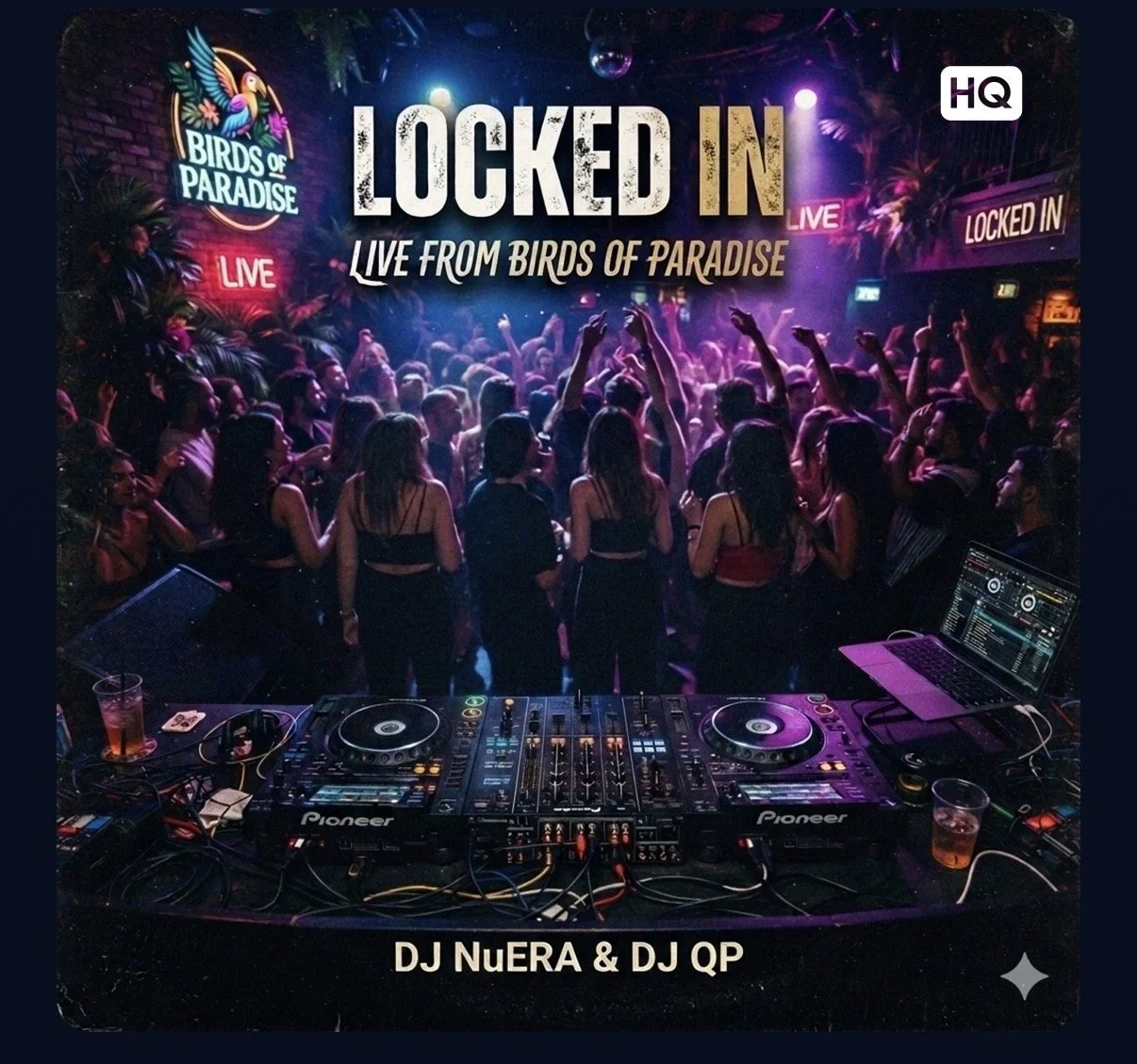 Locked In - Live From Birds Of Paradise - DJ NuERA &amp; DJ QP