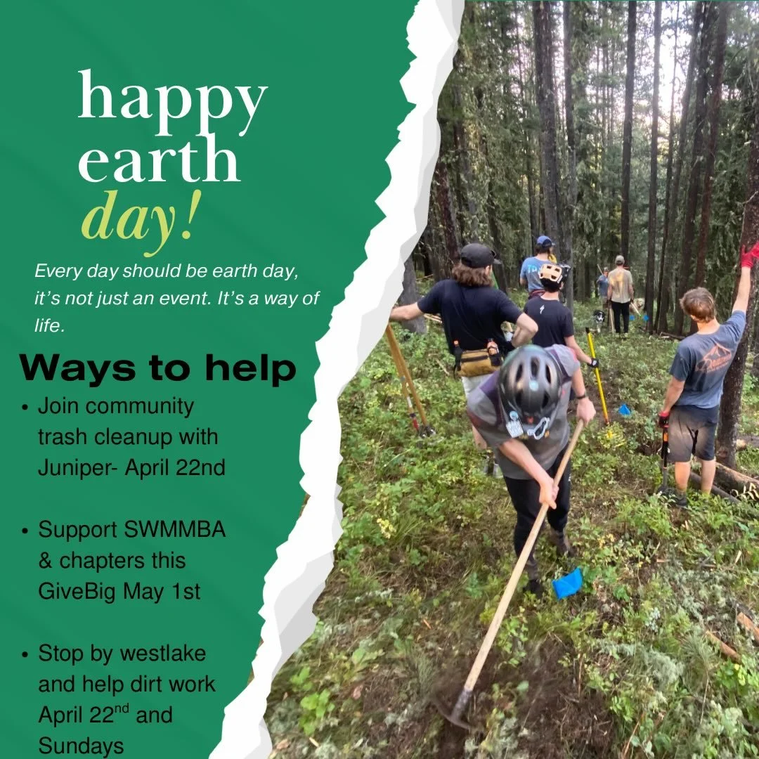 Happy earth day! 
Enjoy some outside time and keep caring for the beautiful places of this world.
Here are a few options to consider to help out this earth day and very early trail season. 
We&rsquo;re stoked, let&rsquo;s ride!