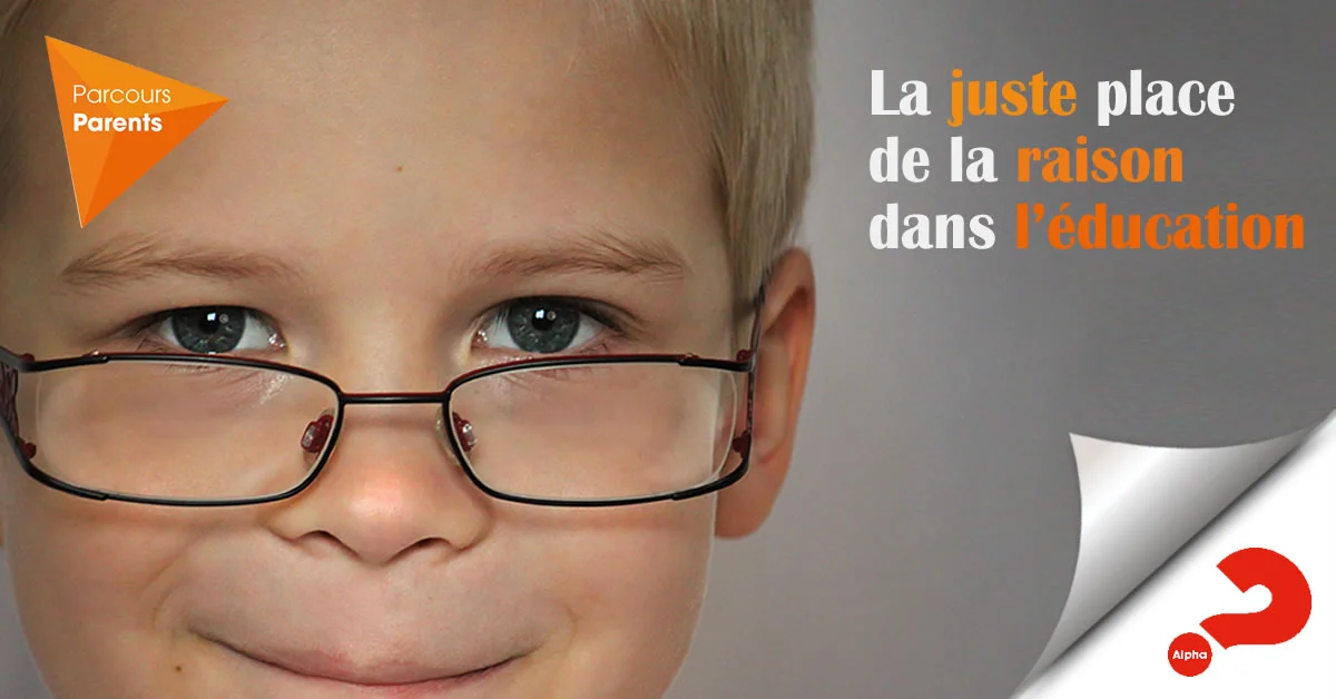 La juste place de la raison dans l'éducation — Vous