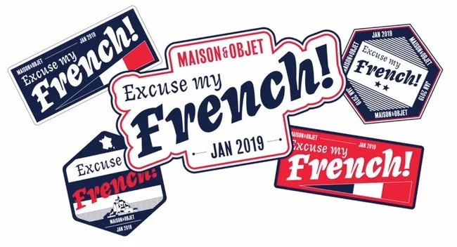 Excuse my french ! // salon Maison &amp; Objet 2019